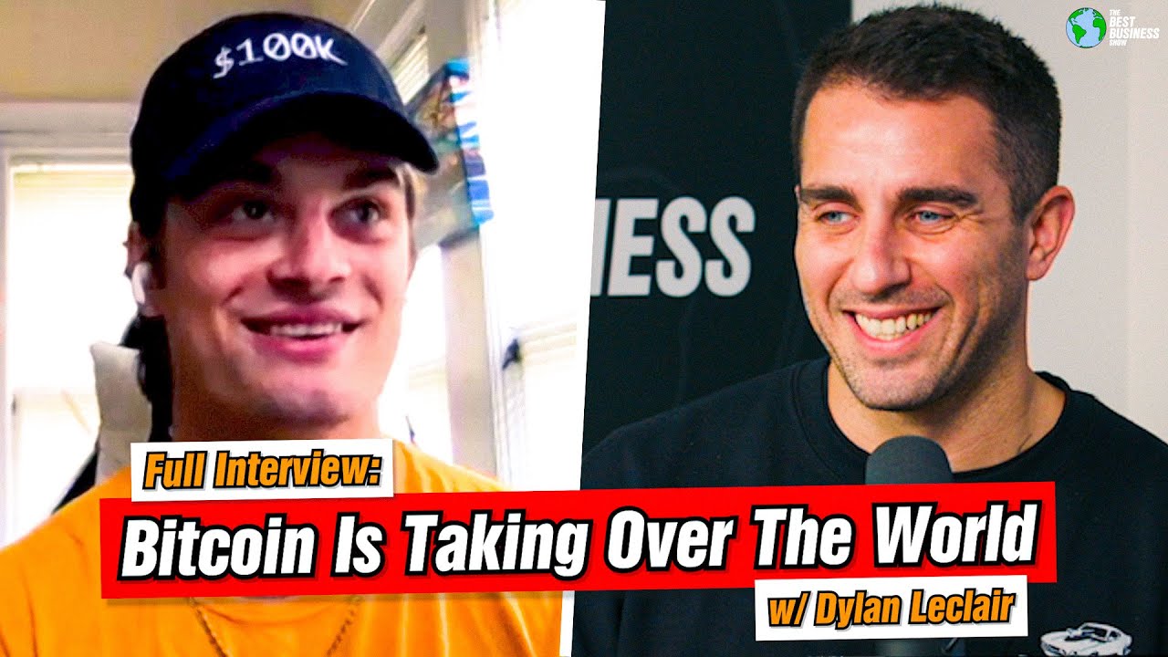 Dylan Leclair: Bitcoin Is Taking Over The World