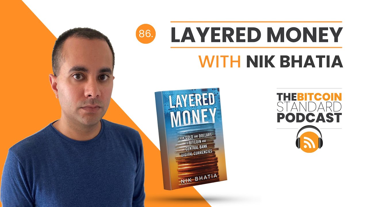 Layered Money & Lightning Banks with Nik Bhatia