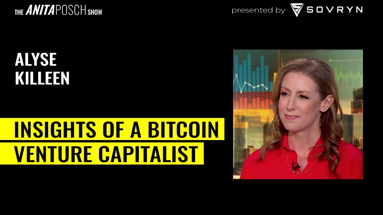 Insights of a Bitcoin Venture Capitalist – Alyse Killeen