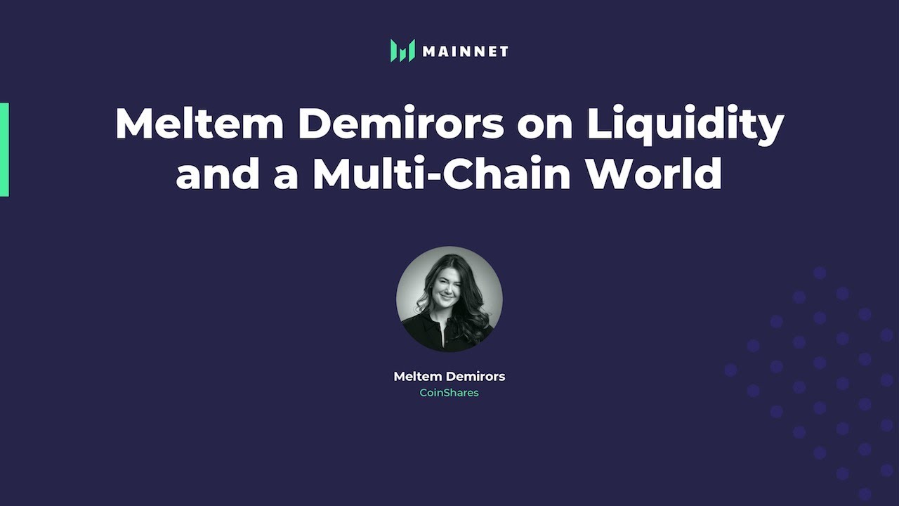 Meltem Demirors on Liquidity and a Multi-Chain World