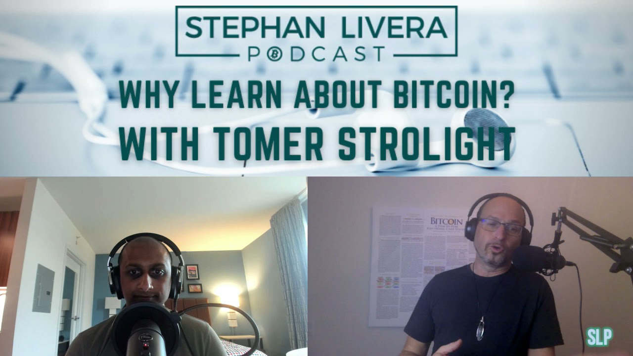Tomer Strolight: Why Learn About Bitcoin?