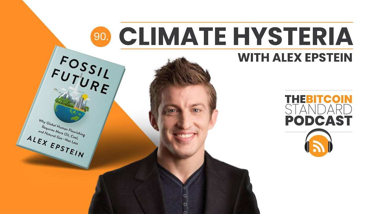 Climate Change Hysteria with Alex Epstein