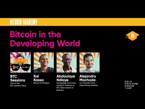 Bitcoin in the Developing World w/ Kal Kassa, Abdoulaye Ndiaye & Alejandro Machado