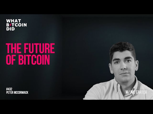 The Future of Bitcoin with Nic Carter