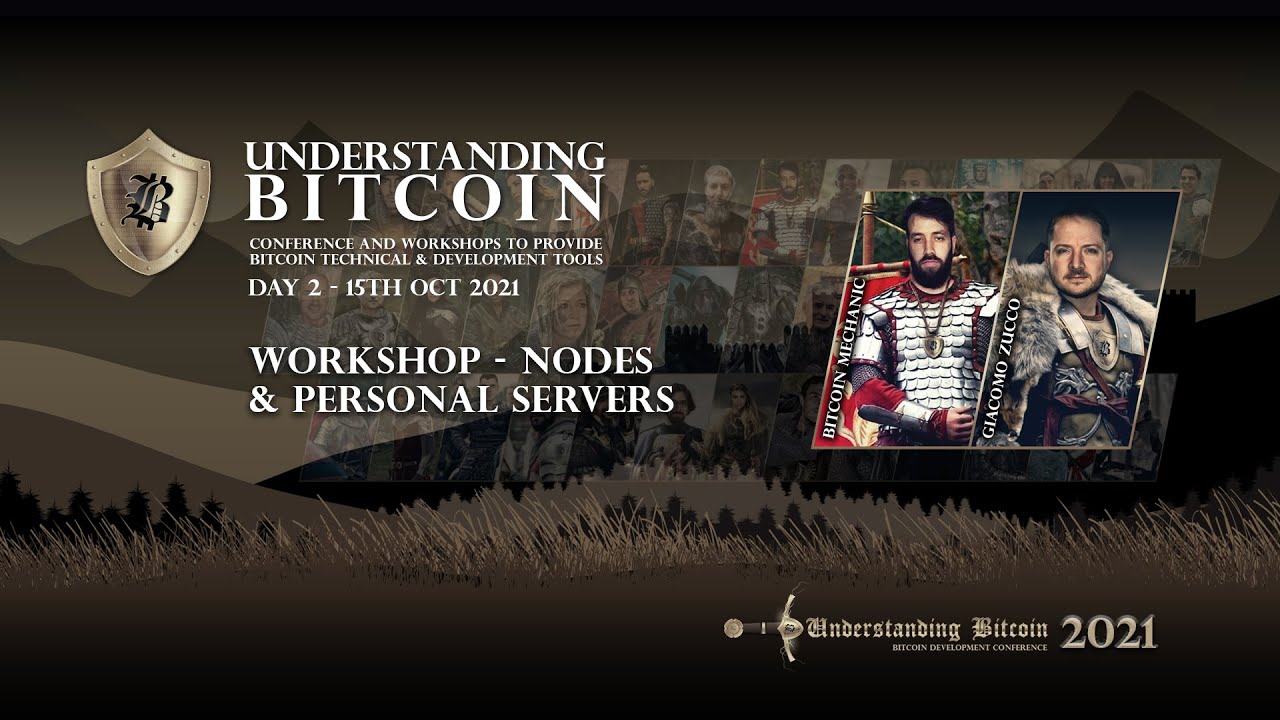 Bitcoin Nodes Workshop by Bitcoin Mechanic & Giacomo Zucco