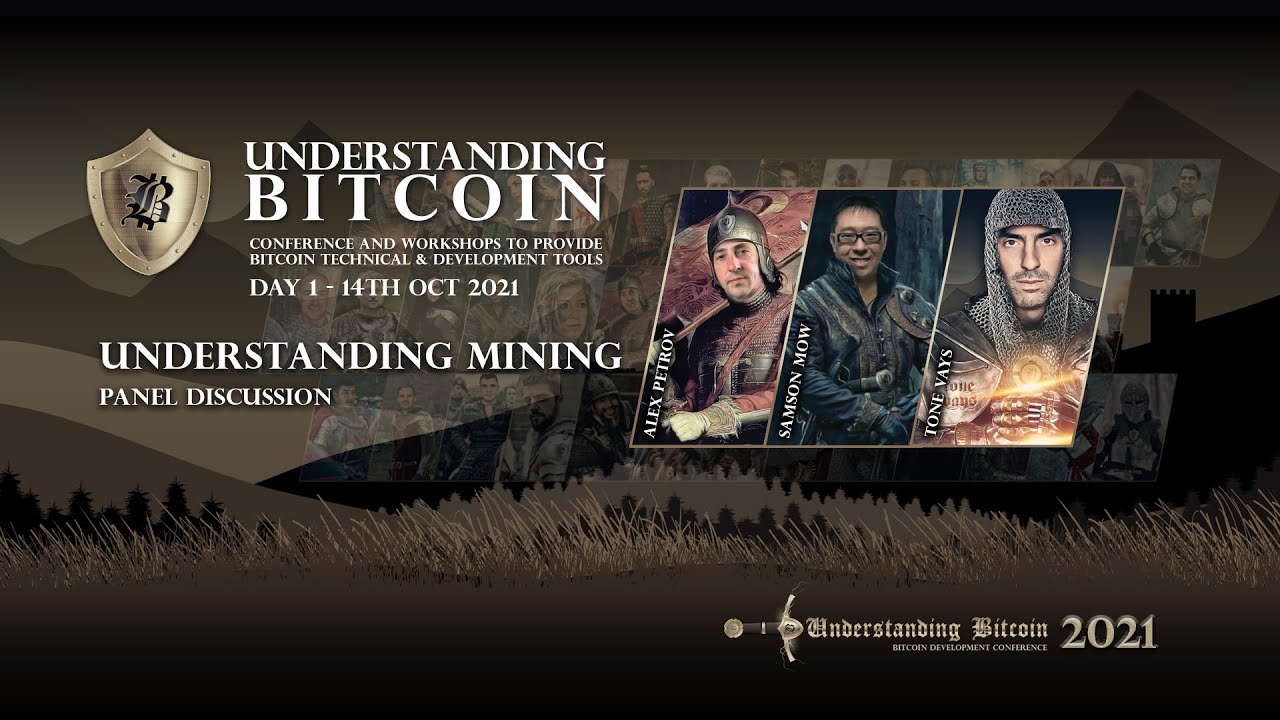 Understanding Mining Panel w/ Alex Petrov, Samson Mow & Tone Vays