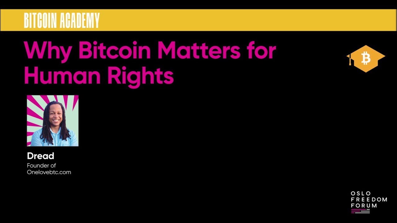 Why Bitcoin Matters for Human Rights – Dread