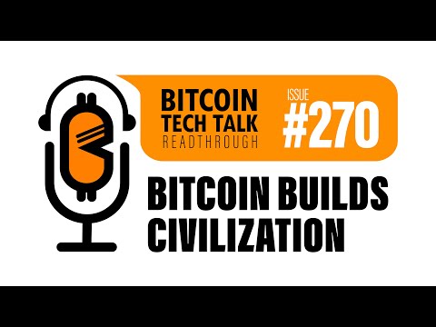 Bitcoin Builds Civilization – Jimmy Song