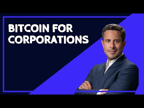 Bitcoin for Corporations – Saifedean Ammous