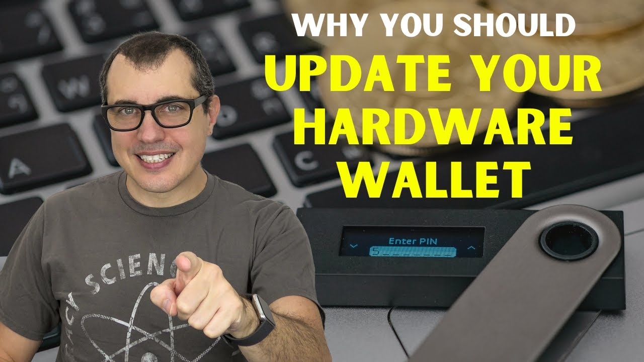 Should I Update the Firmware on My Hardware Wallet?