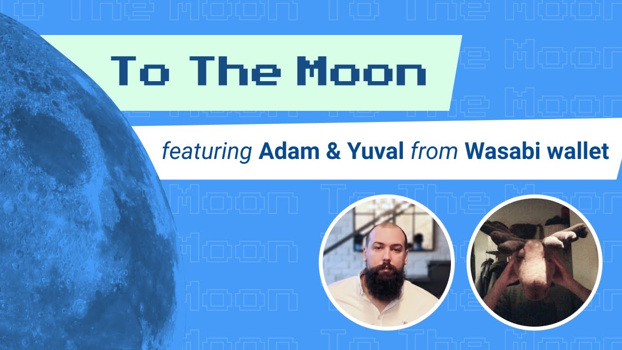 Adam Ficsor & Nothingmuch on Wasabi 2.0 Wallet