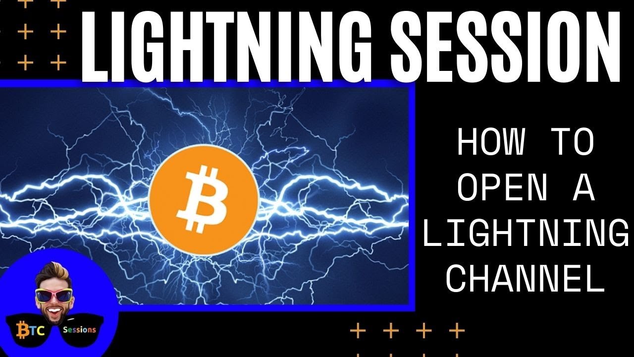 How To Open A Bitcoin Lightning Channel