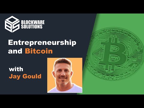 Entrepreneurship and Bitcoin with Jay Gould