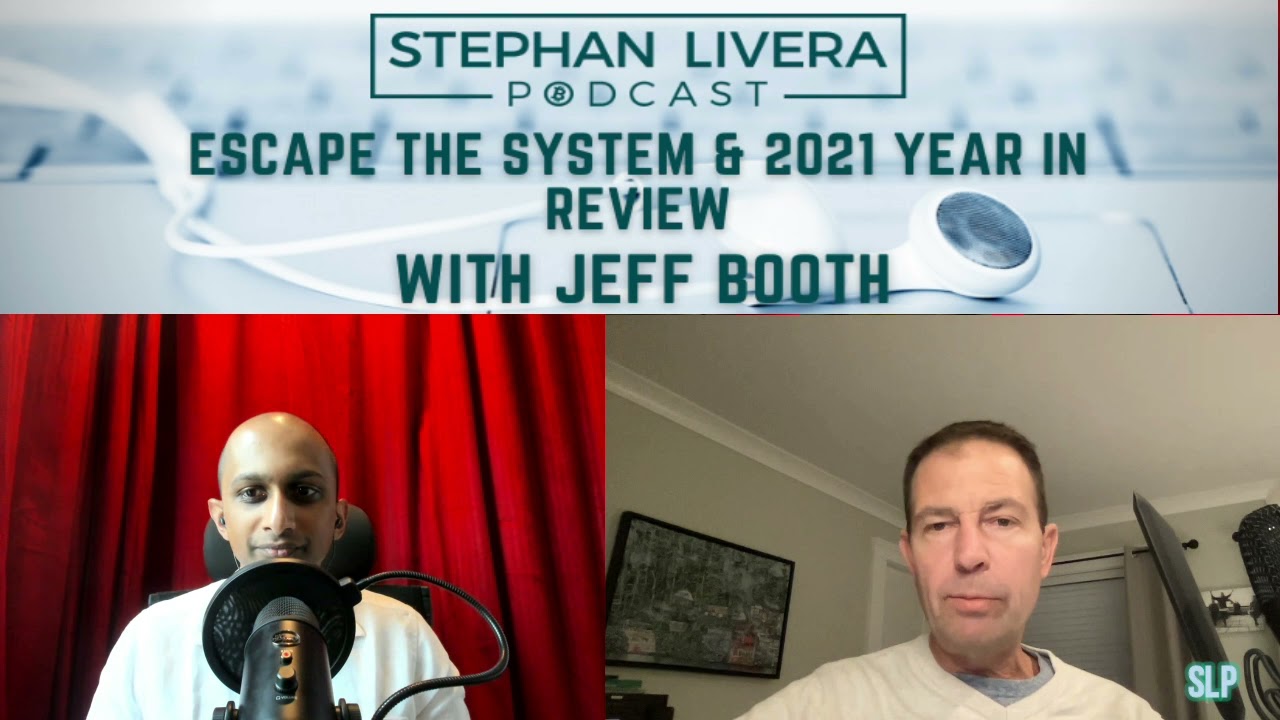 Escape The System & 2021 Year In Review w/ Jeff Booth