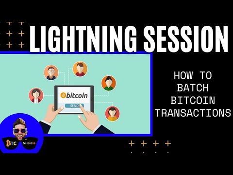 How To Batch Bitcoin Transactions