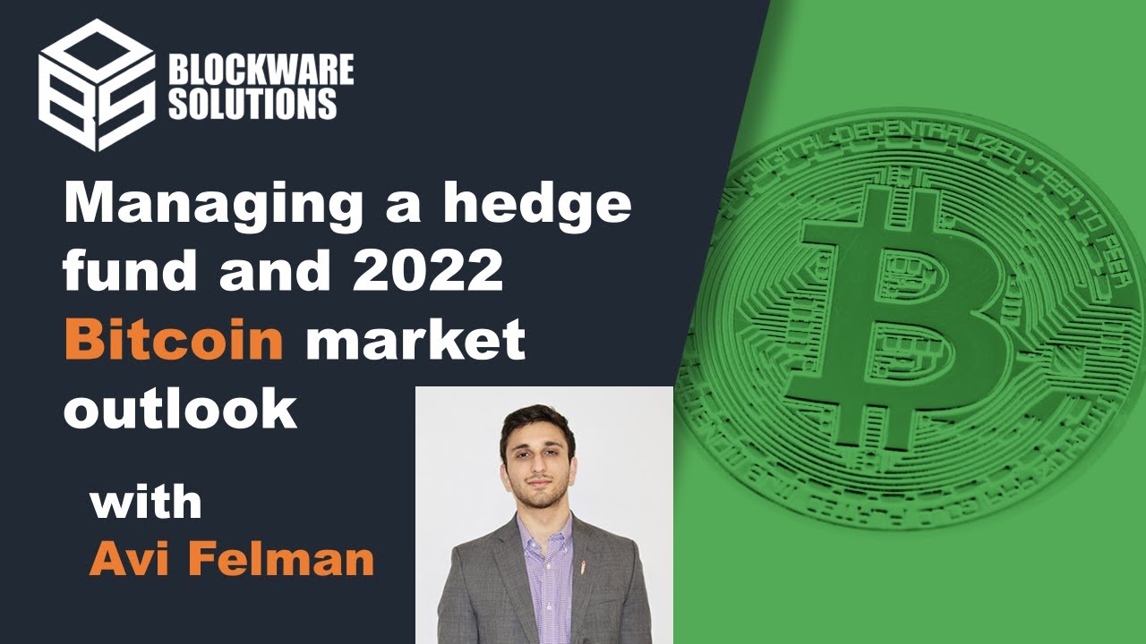 2022 Crypto Market Outlook with Avi Felman