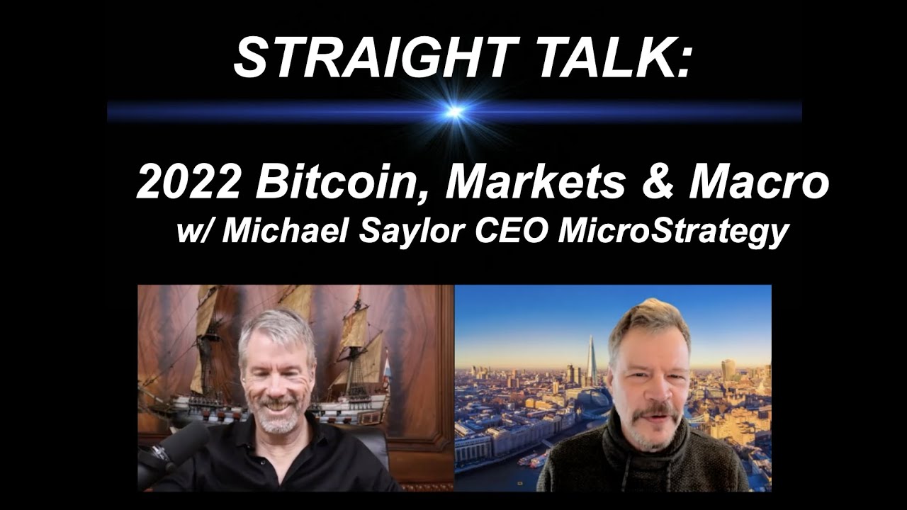 2022 Bitcoin, Markets & Macro w/ Michael Saylor