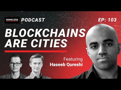 Blockchains are Cities – Haseeb Qureshi
