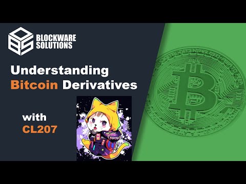 Understanding Bitcoin Derivatives with CL207