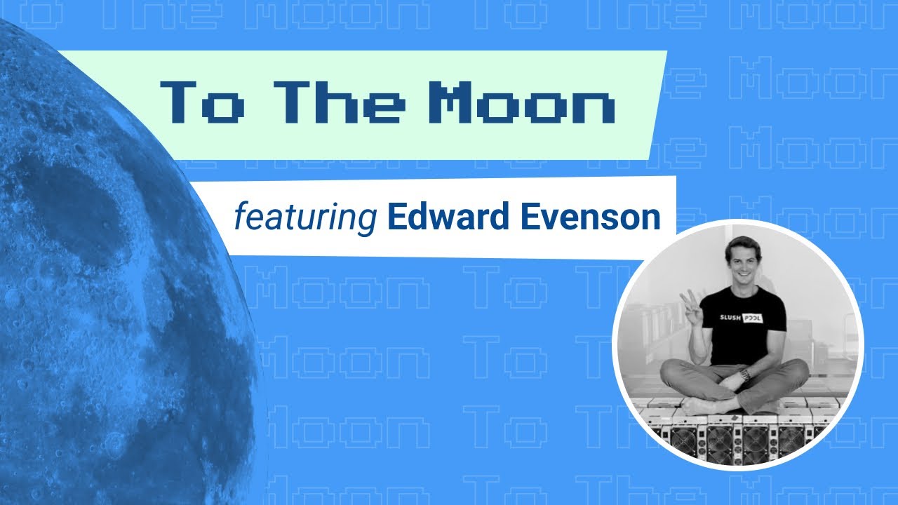 Bitcoin & Bitcoin Mining w/ Edward Evenson