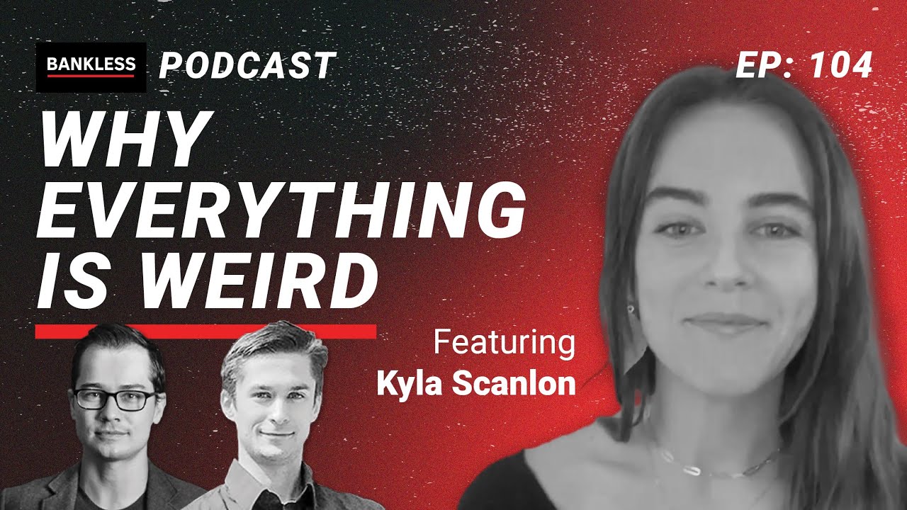 Why Everything Is Weird – Kyla Scanlon
