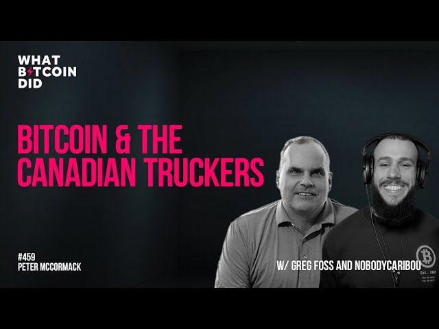 Bitcoin and The Canadian Truckers