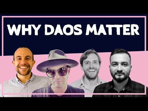 Why DAOs Matter