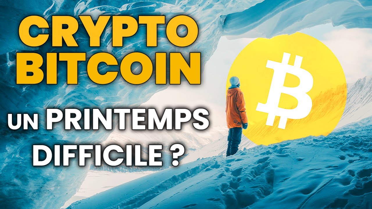 BITCOIN un PRINTEMPS DIFFICILE pour le marché CRYPTO ? ?