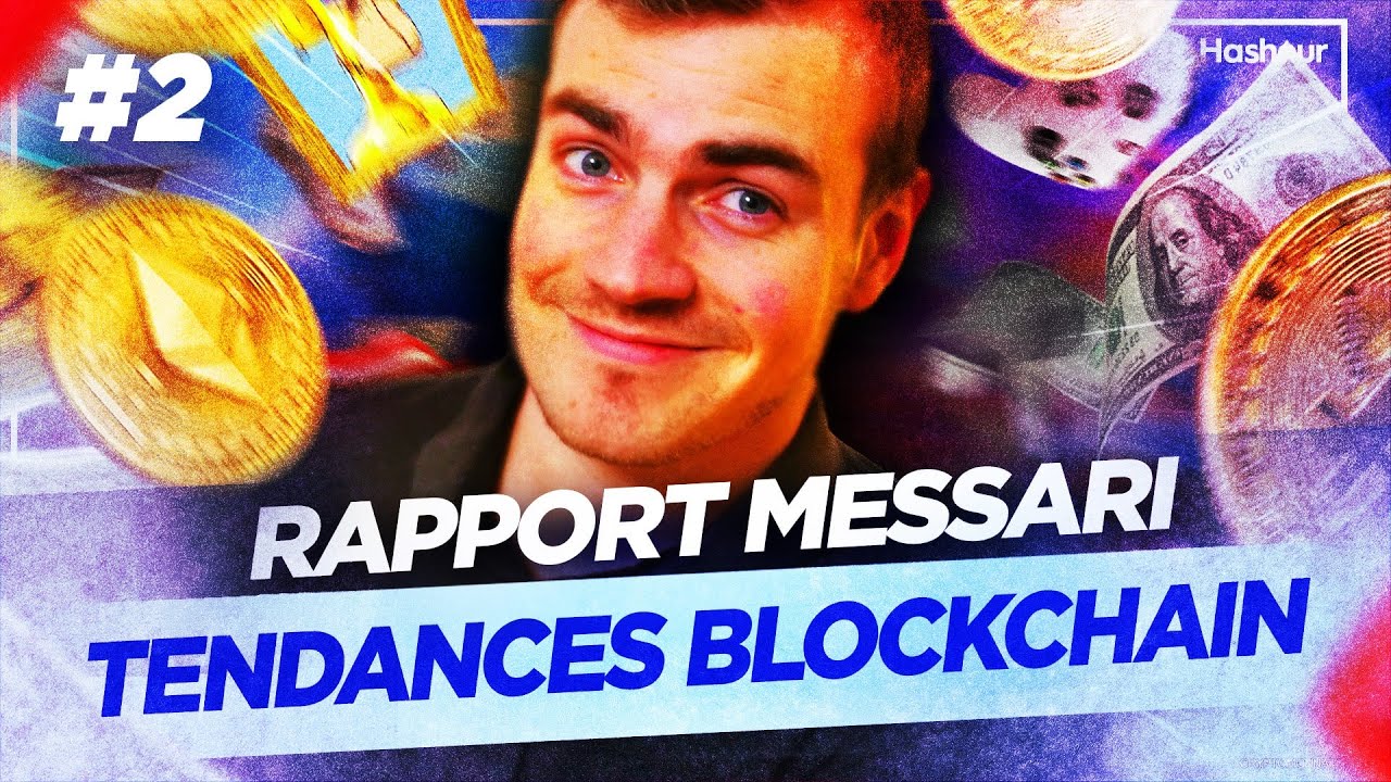 Récapitulatif du rapport Messari | Partie 2