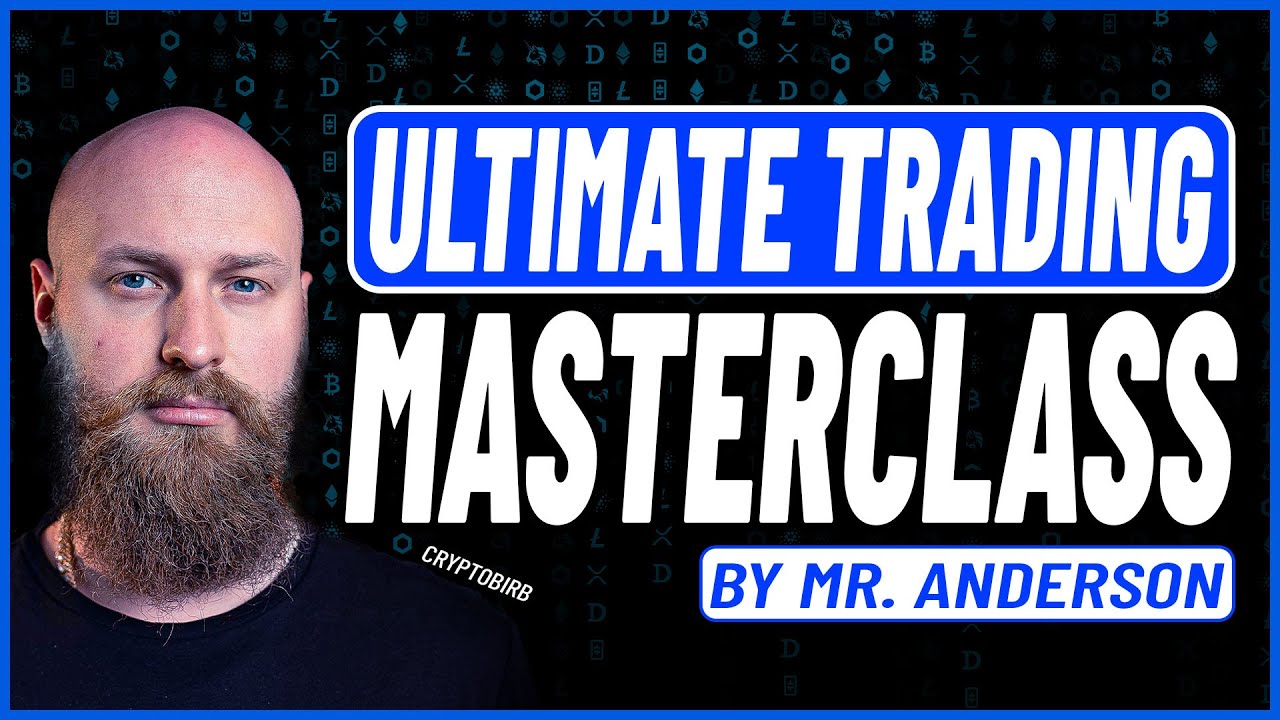 Ultimate Trading Masterclass By Mr. Anderson