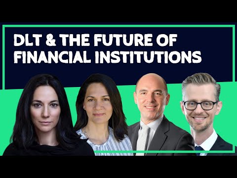 DLT & the Future of Financial Institutions