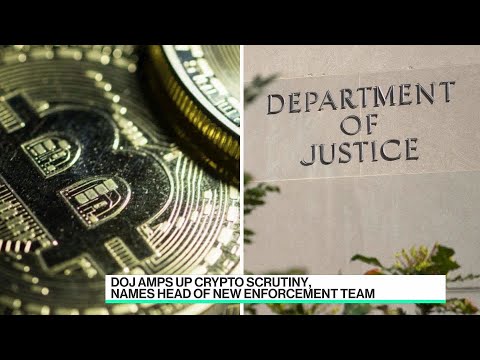 DOJ Amps Up Its Crypto Scrutiny