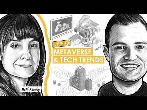 Metaverse and Technology Trends w/ Beth Kindig