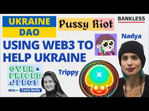 Helping Ukraine via Web3 with PussyRiot & UkraineDAO