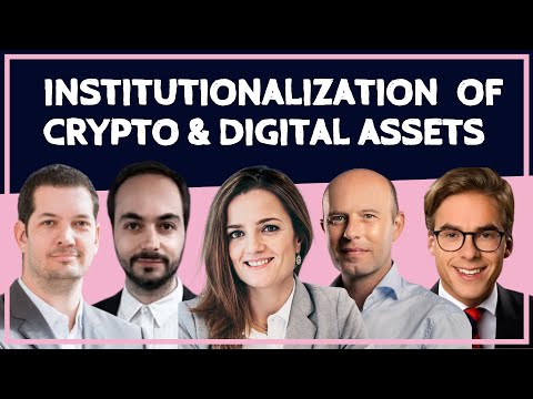 Institutionalization of Crypto & Digital Assets