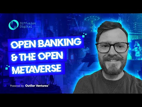Open Banking and the Open Metaverse