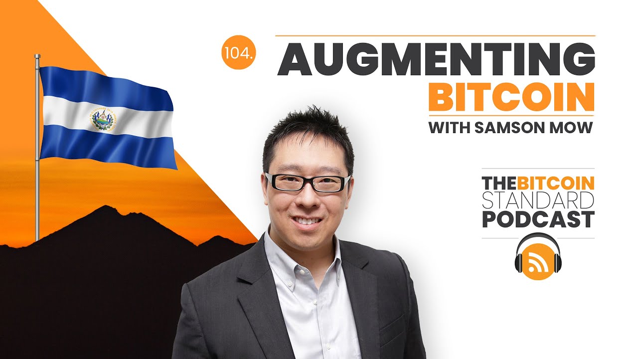 Augmenting Bitcoin with Samson Mow