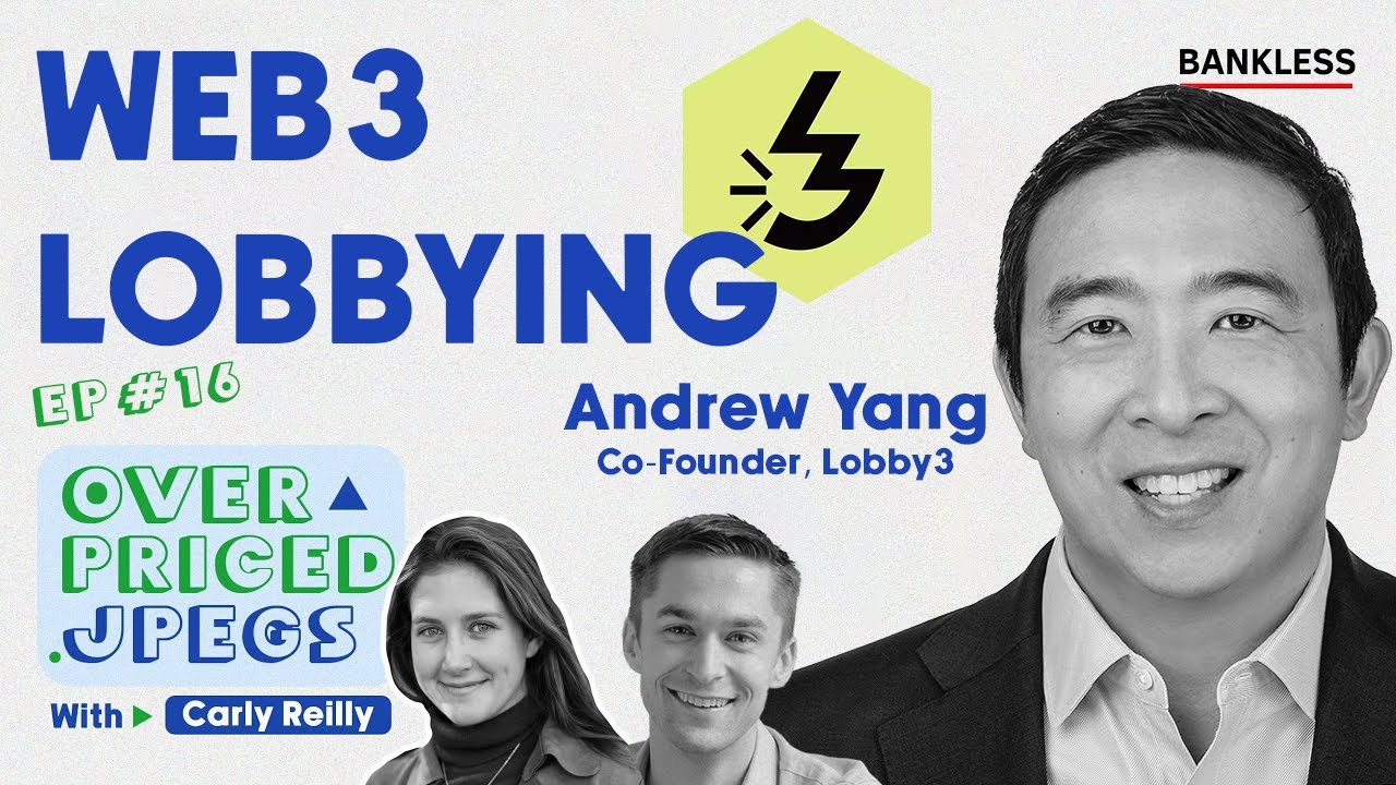 Web3 Lobbying with Andrew Yang