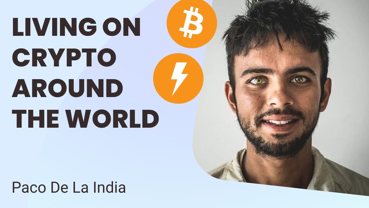 Living on Crypto Around the World – Paco De La India