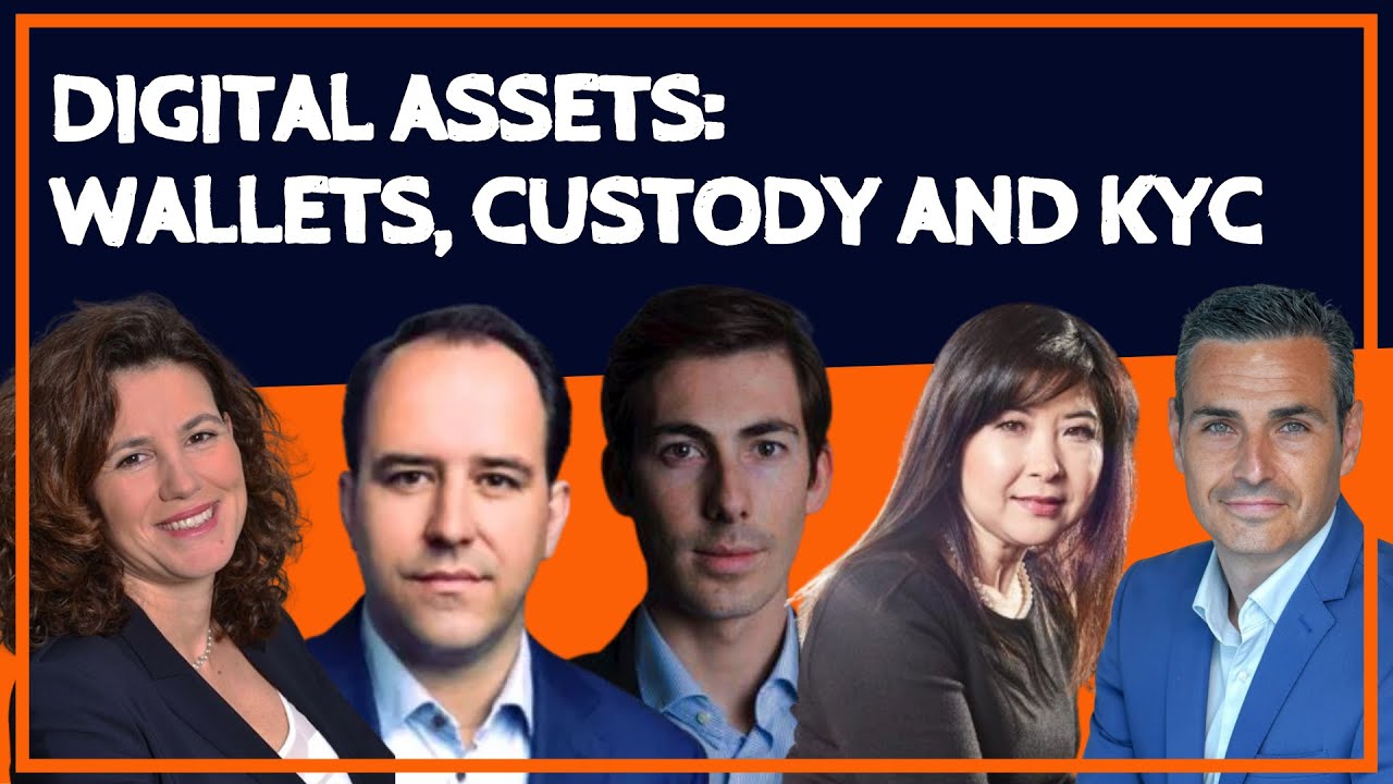 Digital Assets: Wallets, Custody and KYC