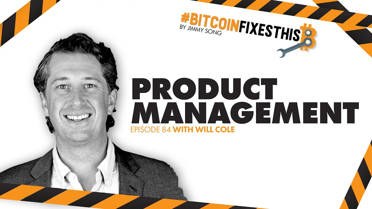 Bitcoin Fixes This: Product Management