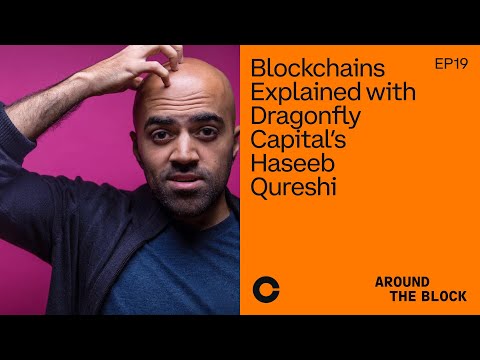 Blockchains Explained with Dragonfly Capital’s Haseeb Qureshi