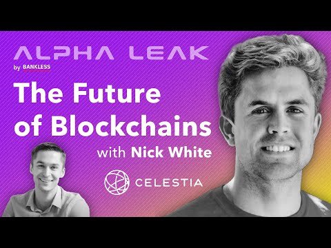 Celestia’s Building the Multi-Chain Universe with Nick White