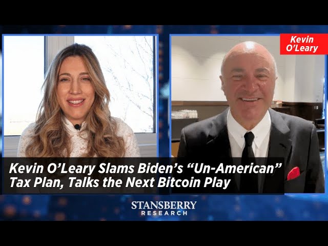 Kevin O’Leary Slams Biden’s “Un-American” Tax Plan, Talks the Next Bitcoin Play
