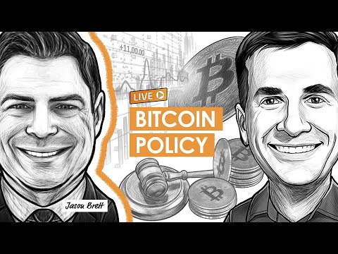 Bitcoin Policy Considerations w/ Jason Brett