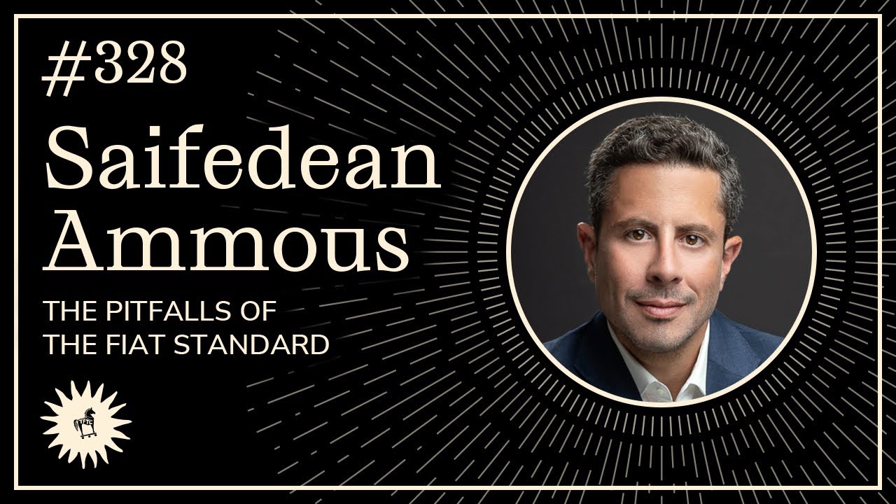 The Pitfalls of the Fiat Standard – Dr. Saifedean Ammous