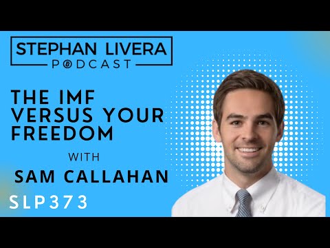 The IMF Versus Your Freedom – Sam Callahan