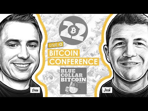 Bitcoin Conference Recap w/ Blue Collar Bitcoin