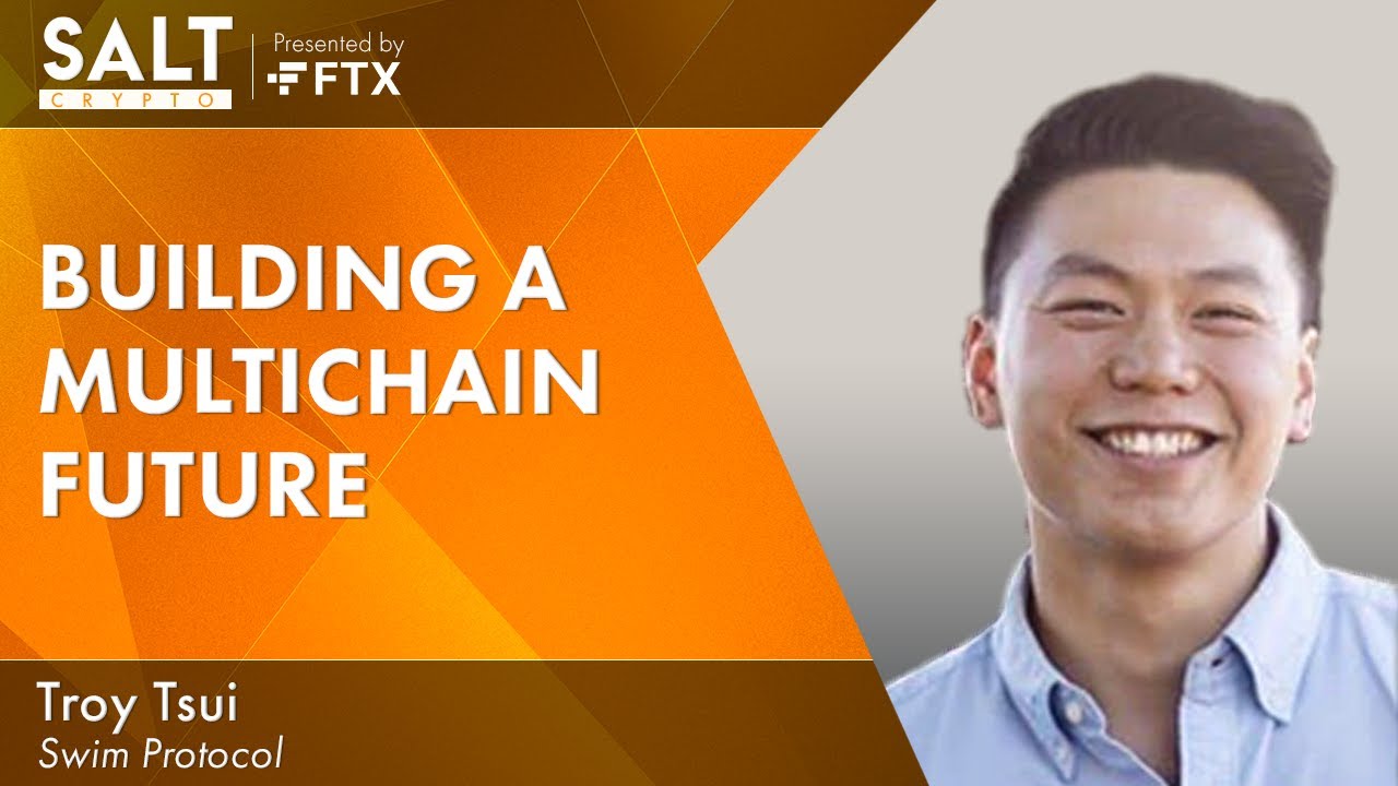 Troy Tsui: Building a Multichain Future