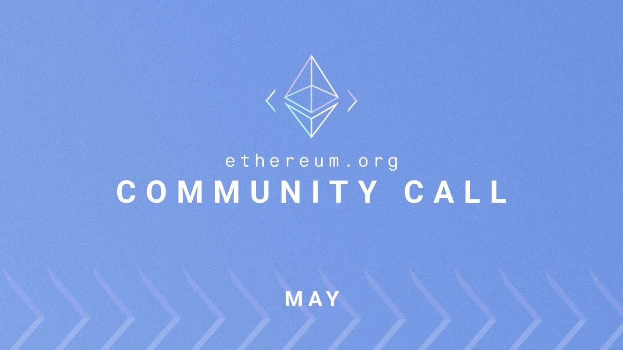 Ethereum.org Community Call – May 2022